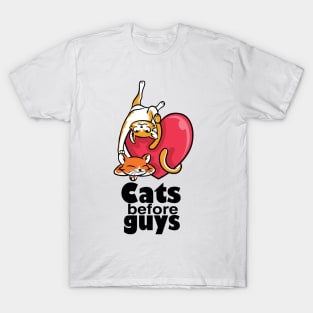 cats before guys T-Shirt
